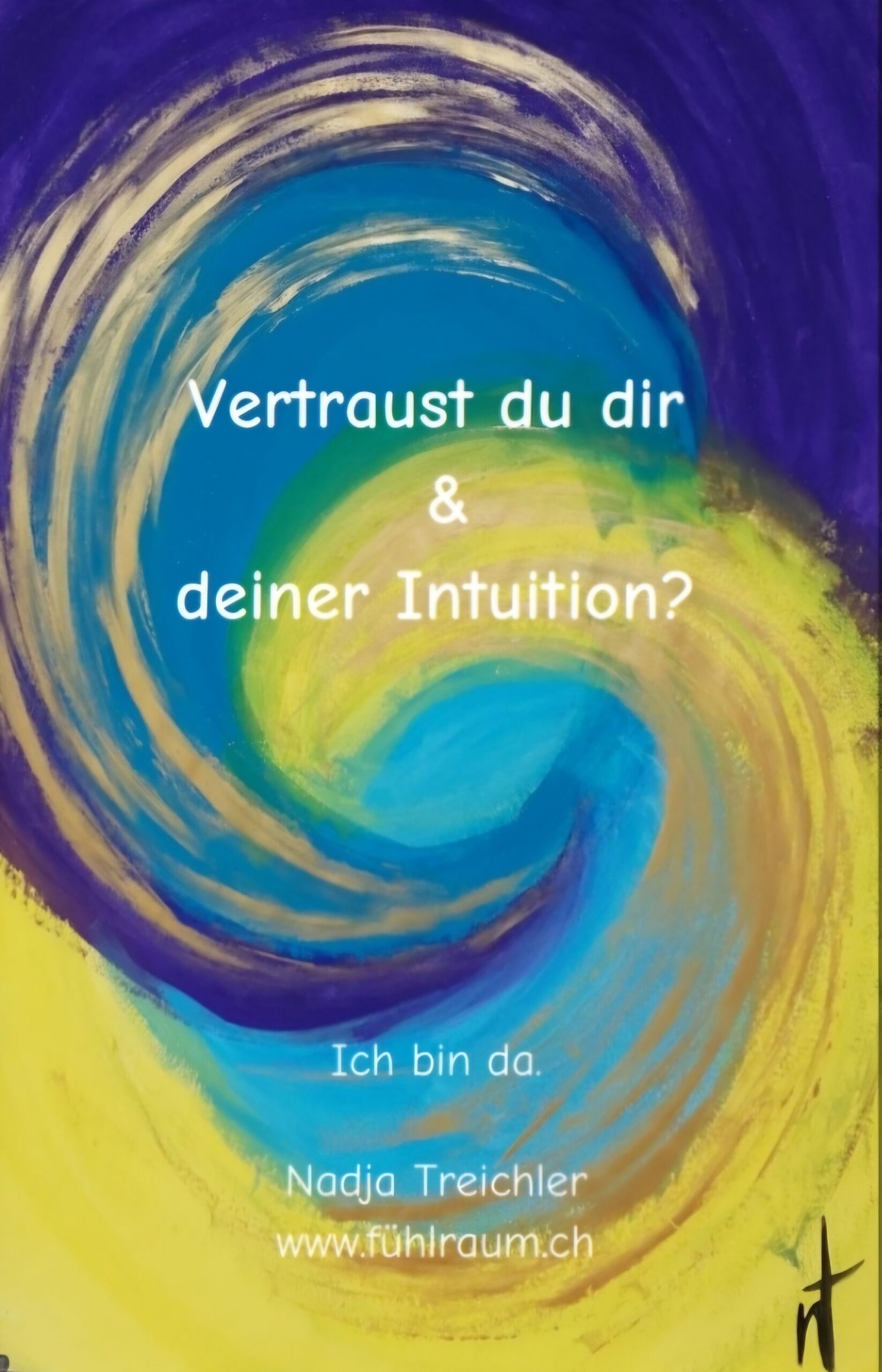 Vertraust du dir & deiner Intuition?
